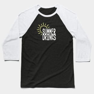 Summer Drinks Baseball T-Shirt